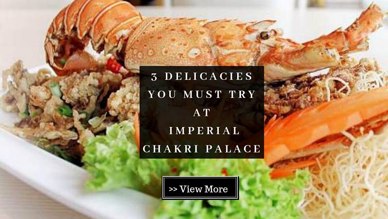 [ELITE Review] 3 Delicious Dishes @ Imperial Chakri Palace, KLCC