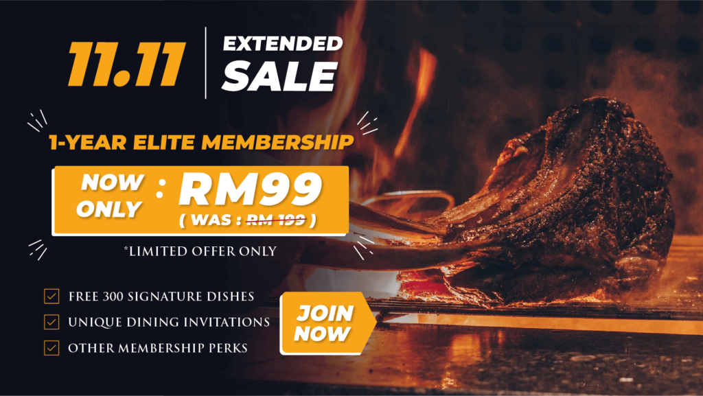 Get Free Signature Dishes, Membership Perks and More at RM99 (Was RM199)