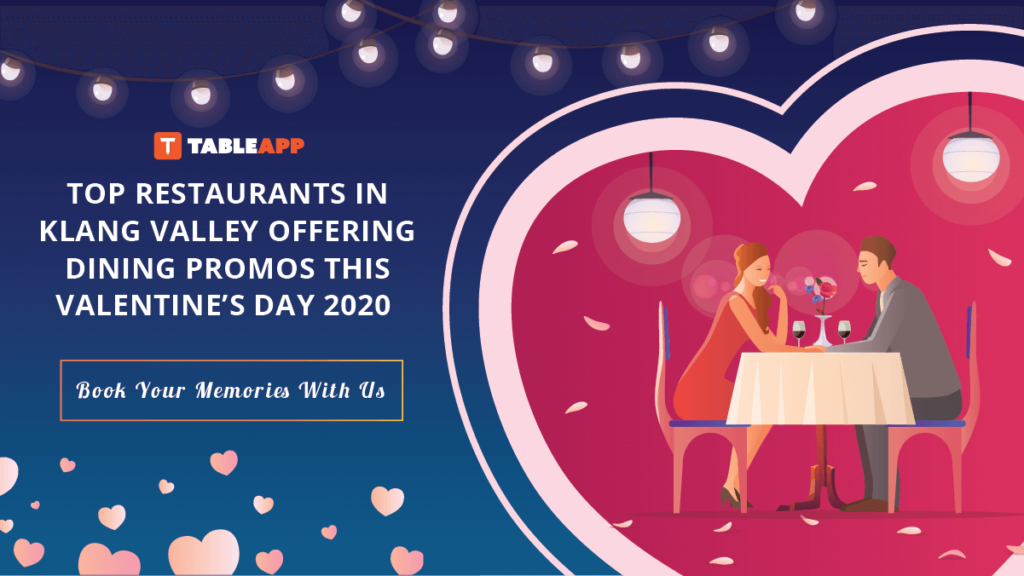 View Valentine's Promotions for Valentine's Day 2020 in Klang Valley