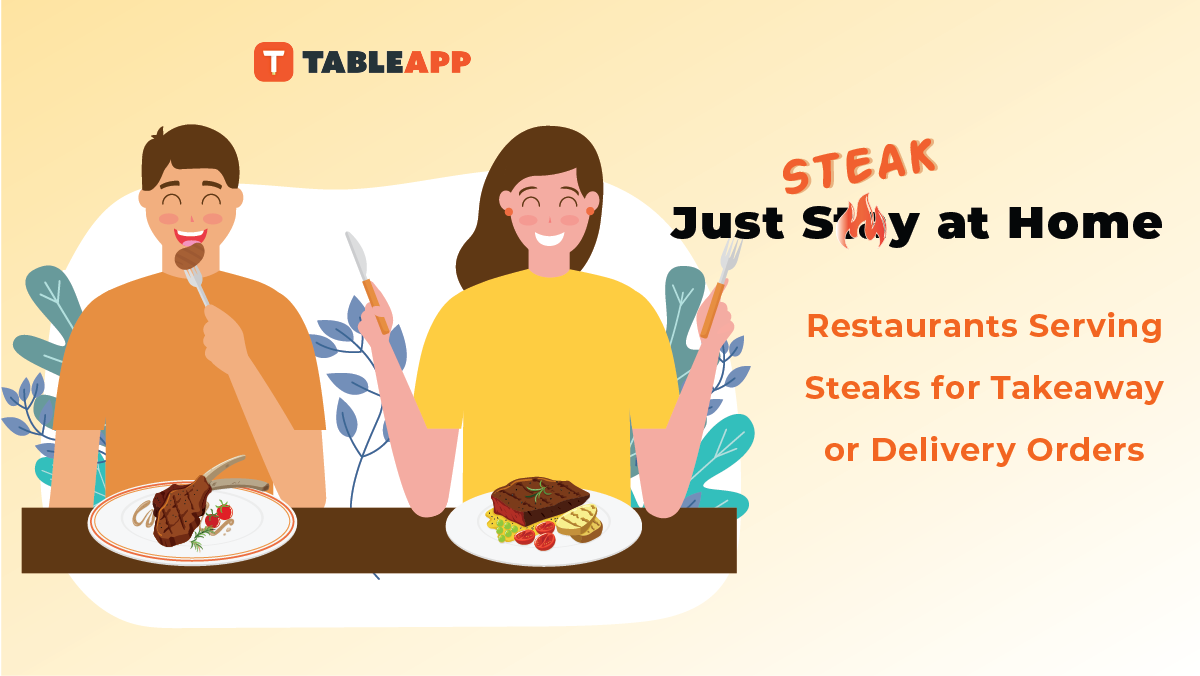 Succulent Steaks for Takeaway and Delivery During MCO In KL & PJ