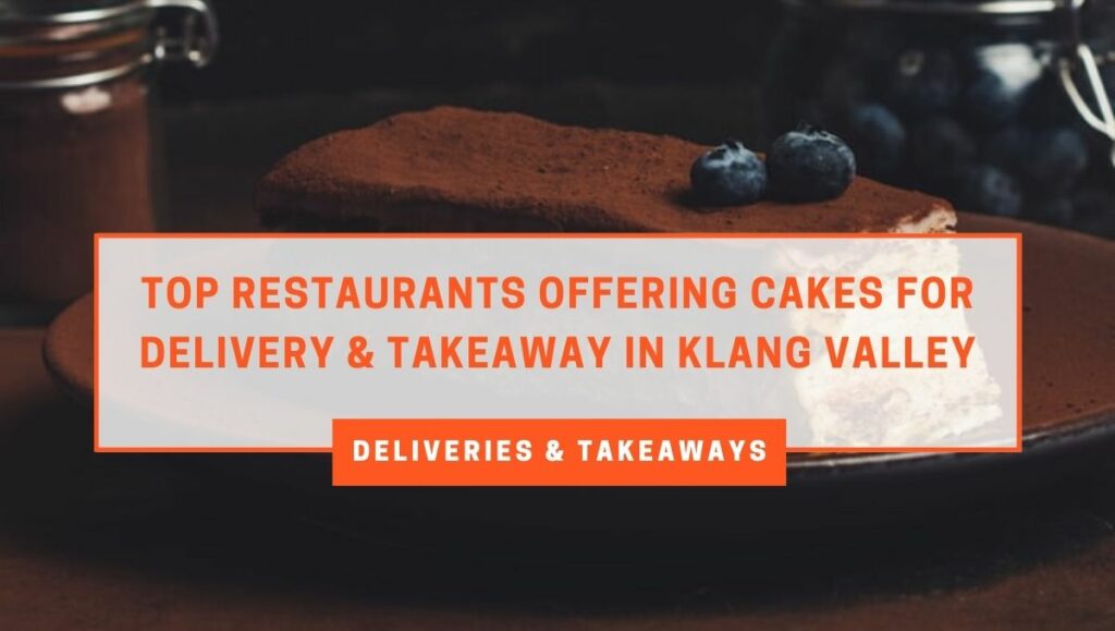 View Cakes for Delivery and Takeaway in Klang Valley