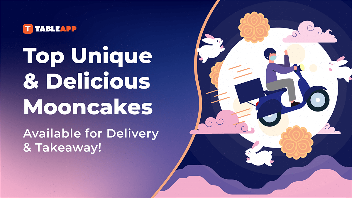 View Top Unique and Delicious Mooncakes for Delivery and Takeaway Here!