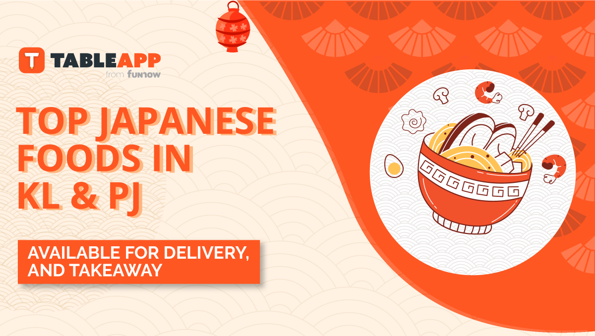 View Top Japanese Restaurants In KL & PJ Offering Japanese Food Delivery and Takeaway