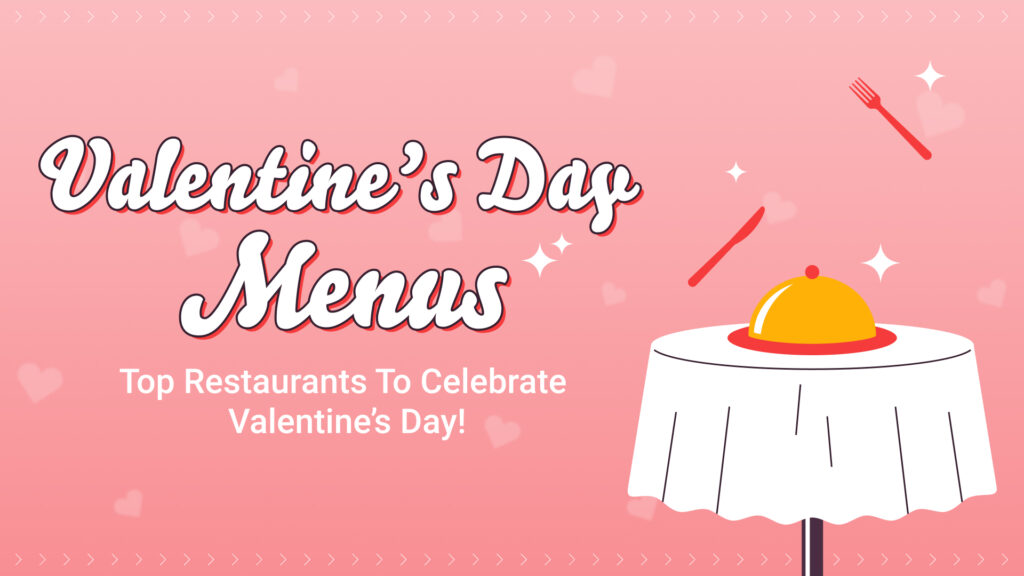 View Valentine's Day Menus in Malaysia