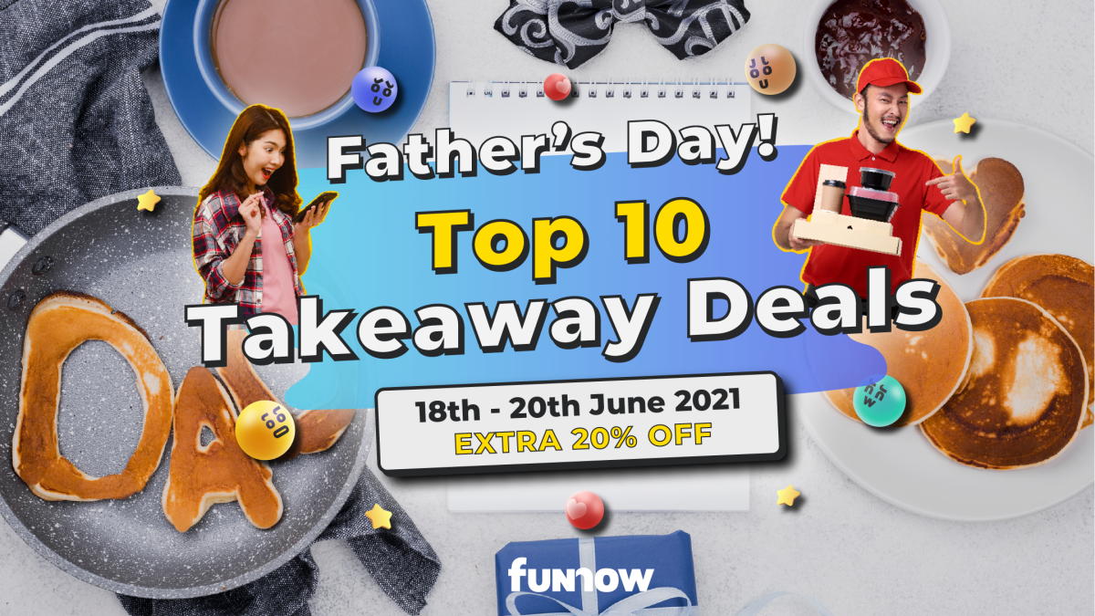 Top 10 Takeaway Treats to Celebrate Father’s Day 2021 At Home